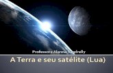 A terra e seu satélite (lua)