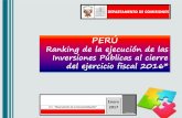 PERÚ: RANKING DE LA EJECUCIÓN DE LAS INVERSIONES PÚBLICAS AL CIERRE DEL EJERCICIO FISCAL 2016