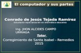 El computador y sus partes - Docente Conrado Tejada Ramirez