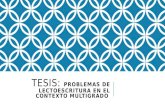 Presentacion: PROBLEMAS DE LECTOESCRITURA EN EL CONTEXTO MULTIGRADO