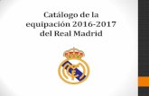 Catálogo de la equipación 2016 2017 del Real Madrid