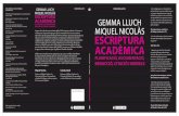 Lluch, Gemma; Nicolás, Miquel (2015): Escriptura acadèmica. Planificació, documentació, redacció, citació i models. Barcelona: UOC. ISBN: 978-84-9064-443-0, pp. 276.