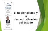 El regionalismo y la descentralización del estado   carlos ernesto