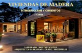 Madera, Introducción & Cimientos