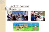 La educación multimedia