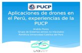 Aplicaciones de drones en el Perú, experiencias de la PUCP