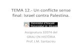 TEMA 12.- Un conflicte sense final: Israel contra Palestina.