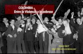 COLOMBIA Entre la violencia y la pobreza