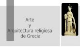 Arte y Arquitectura religiosa Griega