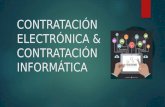 Contratación electrónica & contratación informática