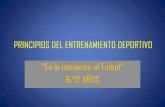 PRINCIPIOS DE ENTRENAMIENTO DEPORTIVO INICIACION AL FUTBOL SDC