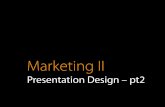 Presentation design   pt2