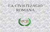 La Civilització Romana