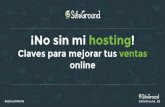 eShow 2016: Charla SiteGround "¡No sin mi hosting!: Claves imprescindibles para mejorar tus ventas online"