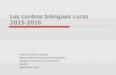 Los centros bilingües curso 2015-2016