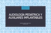 Audiología pediátrica y auxiliares implantables