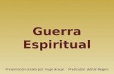 Guerra espiritual.  Hugo Araujo