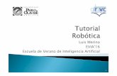 Luis Merino EVIA'16 Escuela de Verano de Inteligencia Artificial