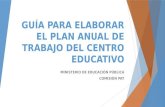 Guía para elaborar el plan anual de trabajo del centro educativo 2016