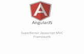 AngularJS 1 - A Superheroic Javascript MVC framework (Spanish)