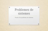 Problemes de sistemes