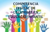 La competència digital de l’alumnat en Educació Infantil