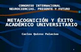 METACOGNICIÓN Y ÉXITO ACADÉMICO UNIVERSITARIO - Dr. Quiroz