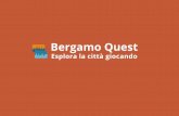 Bergamo Quest presentation
