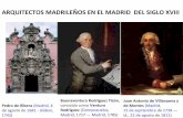 II Ciclo del Programa “Madrid… ¡me gustas!”. Presentación: Arquitectos madrileños: Pedro de Ribera, Ventura Rodríguez y Juan de Villanueva
