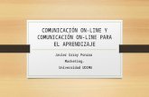 Comunicación on line y comunicación on-line para el aprendizaje