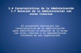 Tema  1.6  caracteristicas de la adminostracion   relación de la administración con otras ciencias.