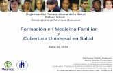Formación en Medicina Familiar y Cobertura Universal en Salud.