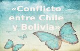 Conflicto entre chile y bolivia