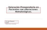 Valoración Pre-operatoria en Pacientes con alteraciones  Hematológicas.