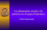La dimensión social y la justicia en  el Papa  Francisco
