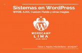 Sistemas en WordPress: WPDB, Ajax, custom fields y otras magias
