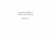 Transformada Z Filtros recursivos clase 12