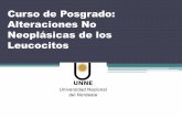 Curso de posgrado ALTERACIONES NO NEOPLÁSICAS DE LOS LEUCOCITOS