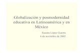 Globalización y posmodernidad educativa en Latinoamérica y en ...