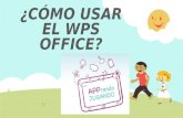 Cómo usar el wps office