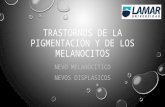 Trastornos de la pigmentación y de los melanocitos