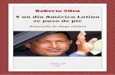 Biografía de Hugo Chávez: "Y un día América Latina se puso de pie"