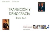 Transición y democracia. España desde 1975