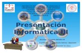 Presentacion Informatica3