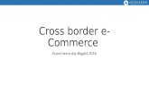 Presentación eCommerce Cross Border - eCommerce Day Bogotá 2016