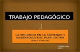 Trabajo pedagógico  violencia en la sociedad