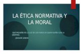 La ética normativa y la moral