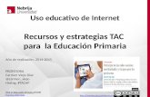 Universidad Antonio Nebrija 1 -" Uso educativo de internet:recursos y estrategias TAC para  la Educación Primaria " cviejo@nebrija.es