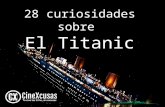 28 curiosidades sobre el Titanic | CineXcusas.com