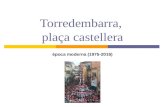 Torredembarra plaça castellera (1975-2016)